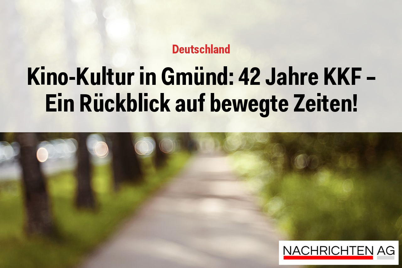 Kino-Kultur in Gmünd: 42 Jahre KKF – Ein Rückblick auf bewegte Zeiten!