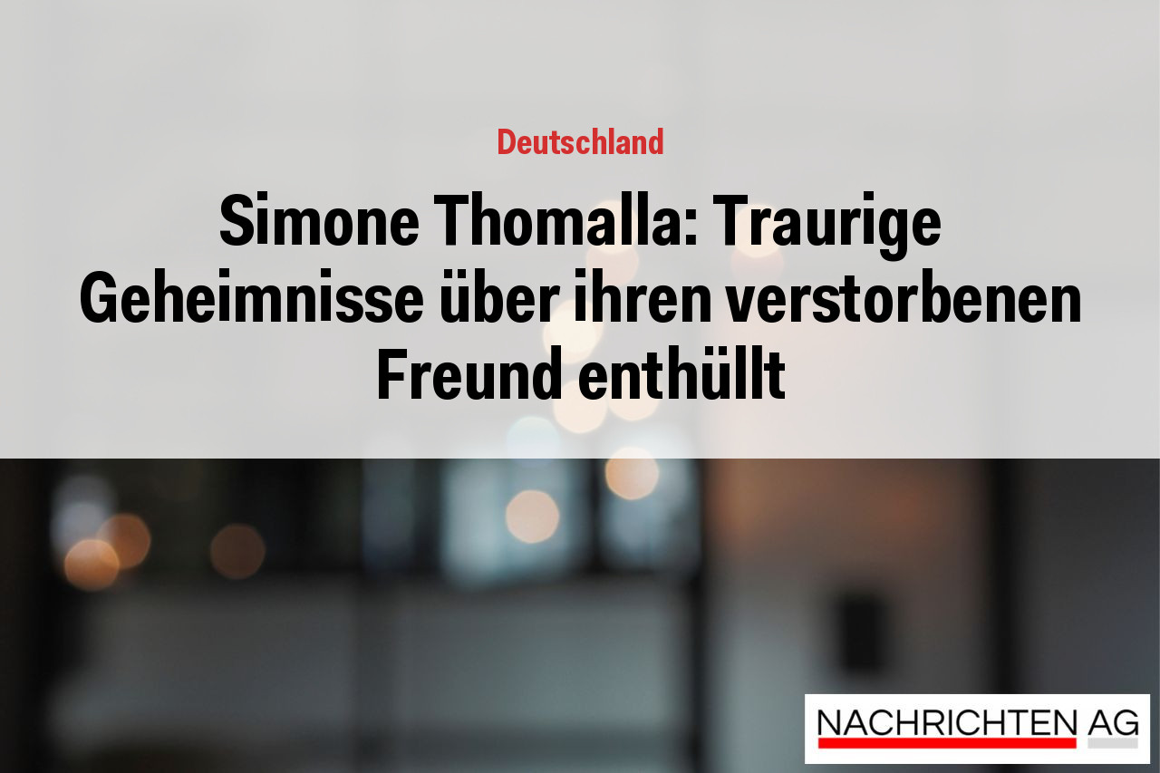 Simone Thomalla: Traurige Geheimnisse über ihren verstorbenen Freund enthüllt