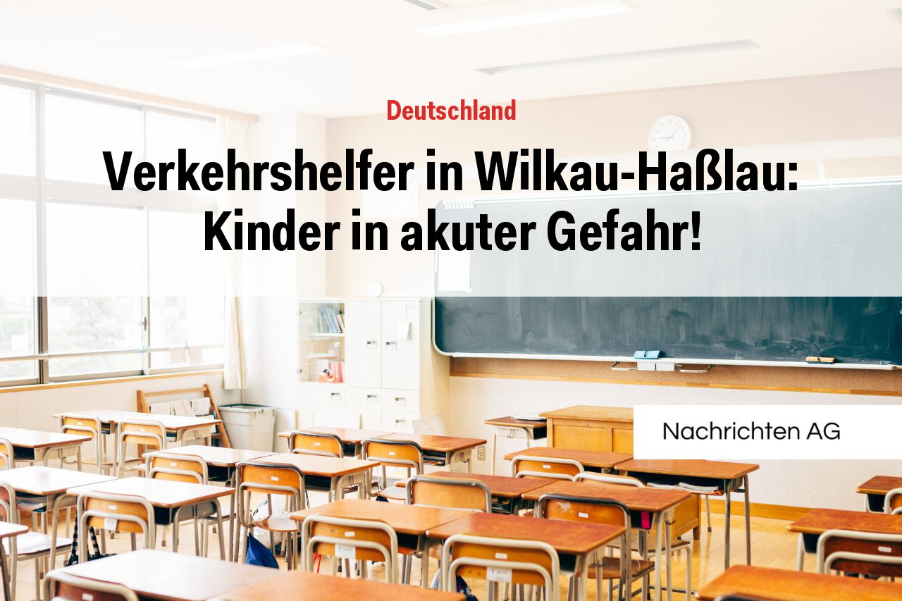 Verkehrshelfer in Wilkau-Haßlau: Kinder in akuter Gefahr!