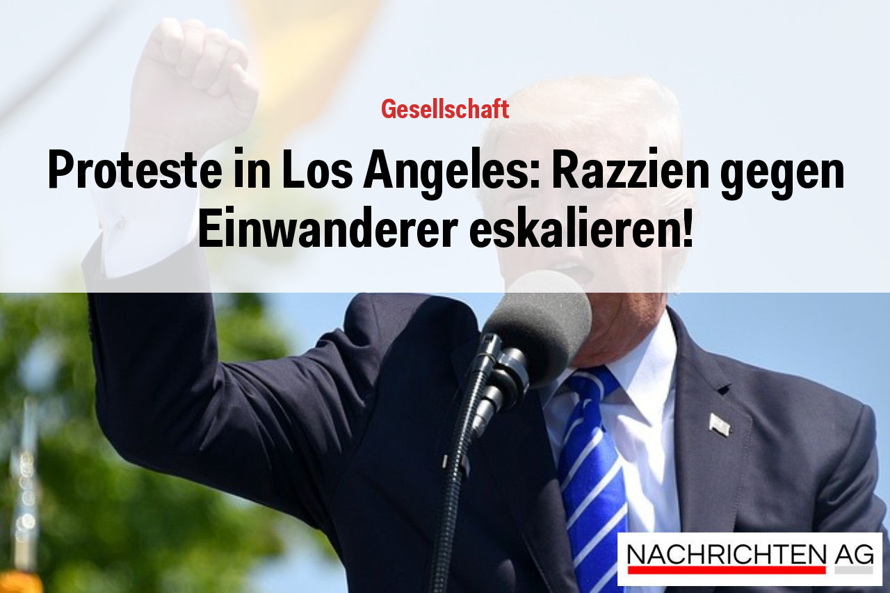 Proteste in Los Angeles: Razzien gegen Einwanderer eskalieren!