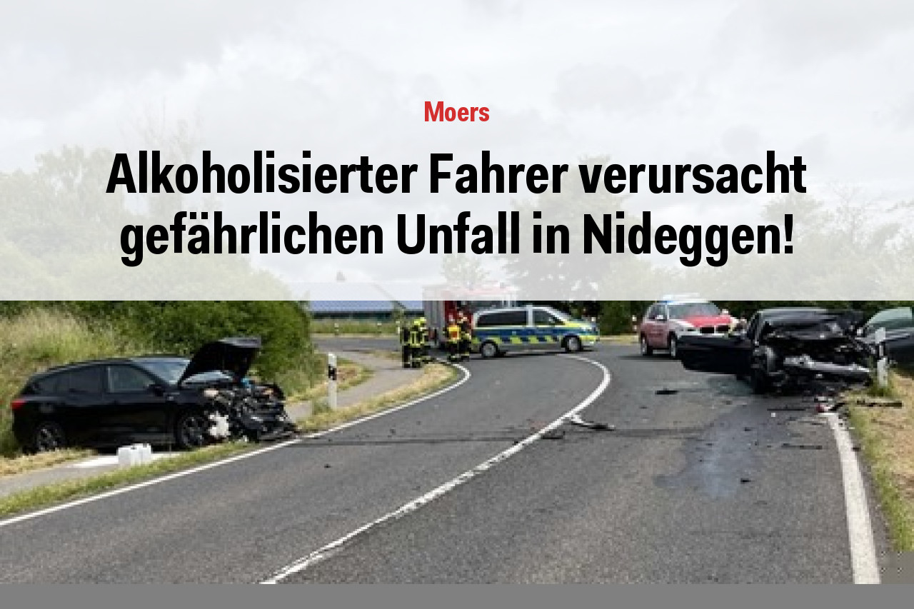 Alkoholisierter Fahrer verursacht gefährlichen Unfall in Nideggen!