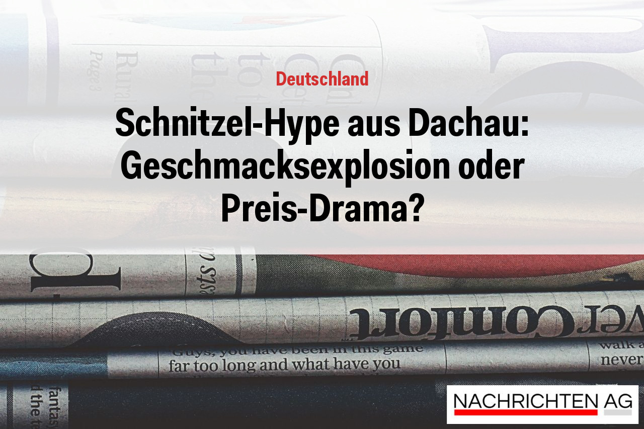 Schnitzel-Hype aus Dachau: Geschmacksexplosion oder Preis-Drama?