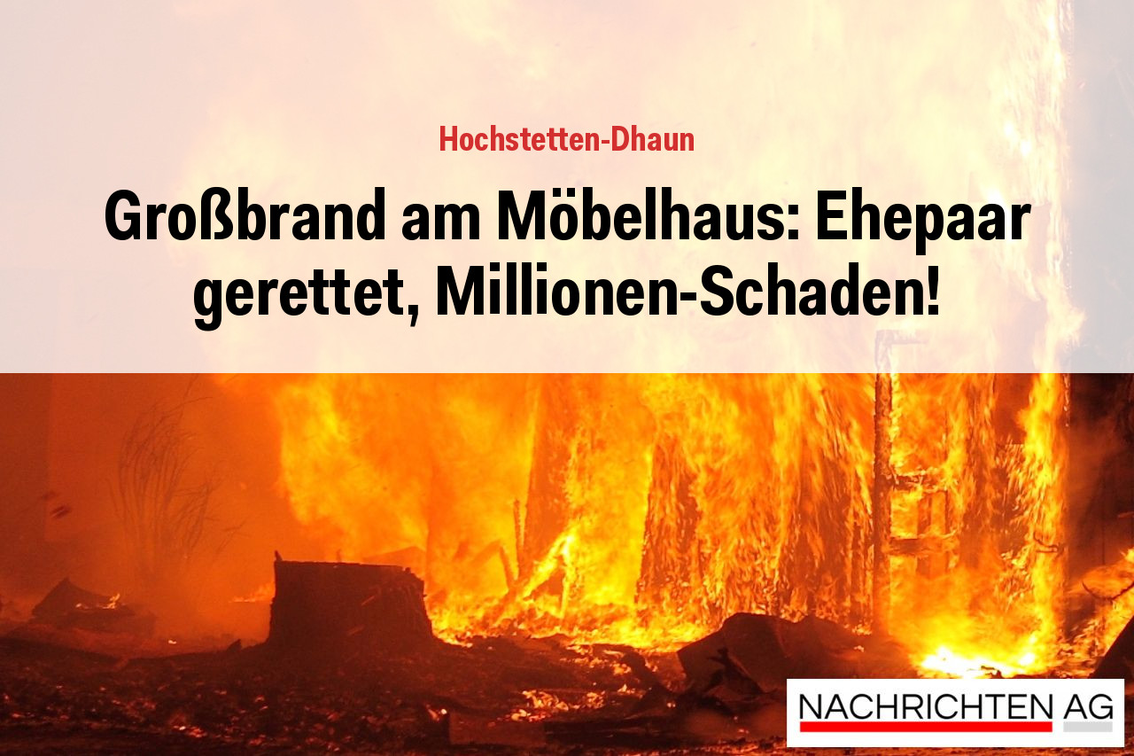 Großbrand am Möbelhaus: Ehepaar gerettet, Millionen-Schaden!