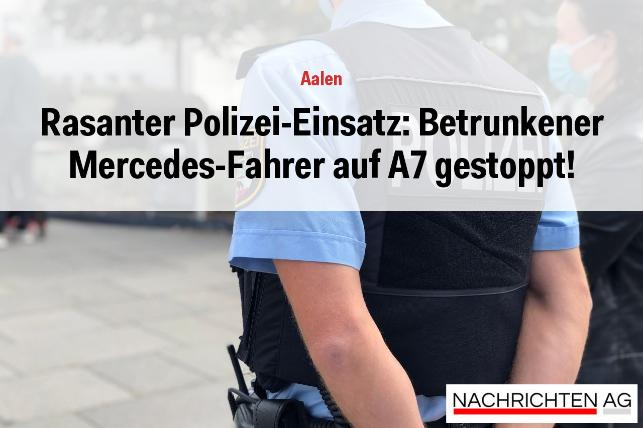 Rasanter Polizei-Einsatz: Betrunkener Mercedes-Fahrer auf A7 gestoppt!