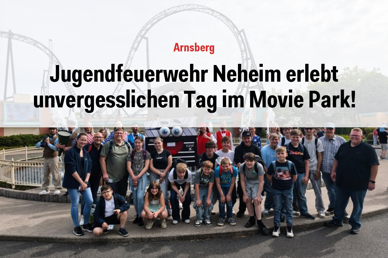 Jugendfeuerwehr Neheim erlebt unvergesslichen Tag im Movie Park!