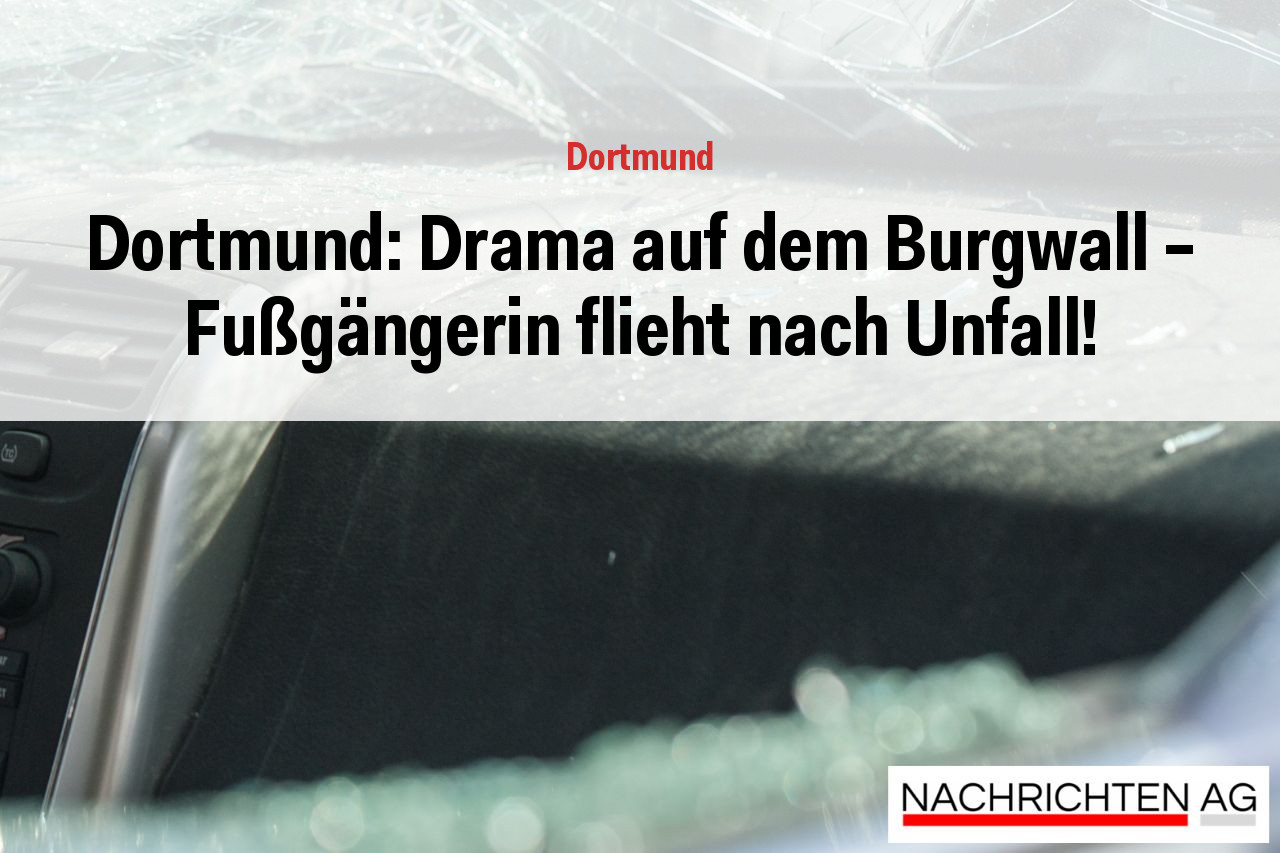Dortmund: Drama auf dem Burgwall – Fußgängerin flieht nach Unfall!